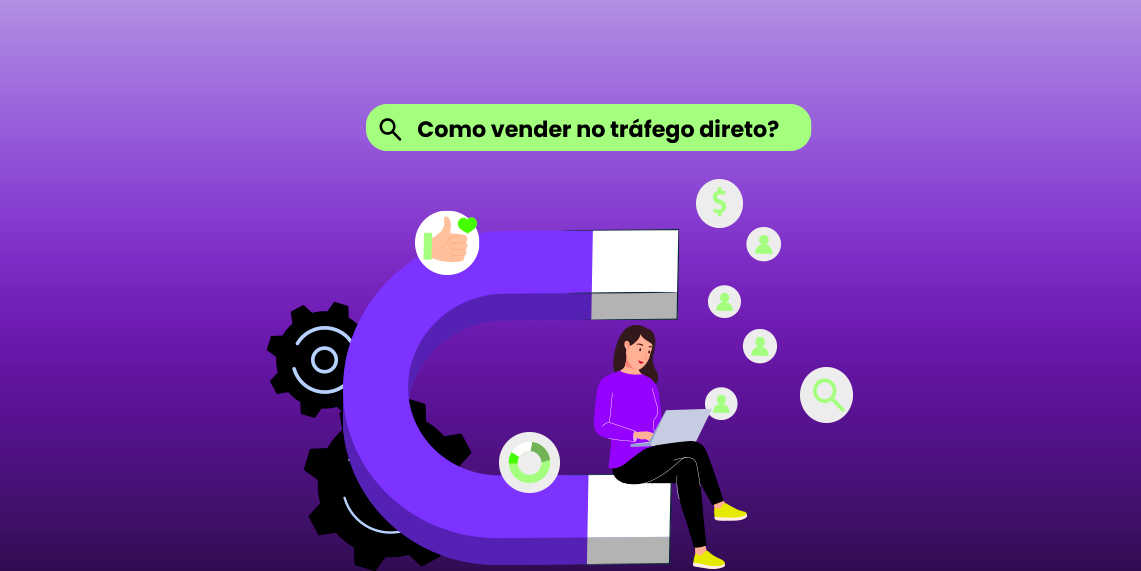 Como vender no tráfego direto?