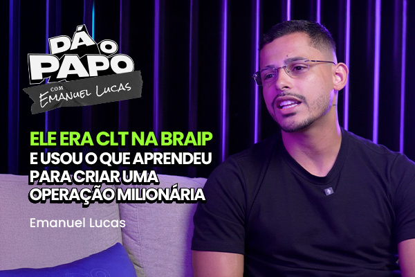 De CLT ao milhão: como Emanuel Lucas construiu uma operação sólida no digital